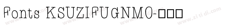 Fonts KSUZIFUGNM0字体转换